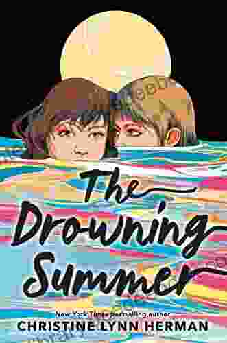 The Drowning Summer Christine Lynn Herman