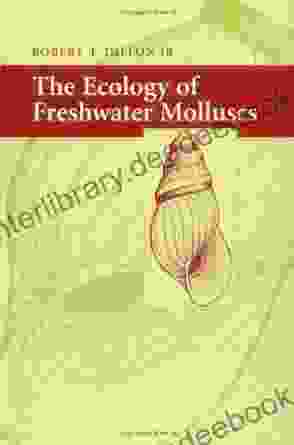 The Ecology Of Freshwater Molluscs