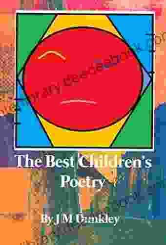 The Best Children S Poetry J M Dunkley
