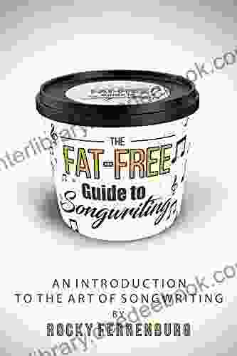 The Fat Free Guide To Songwriting