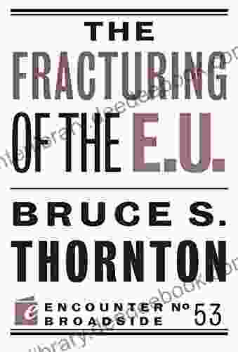 The Fracturing Of The E U (Encounter Broadsides 53)