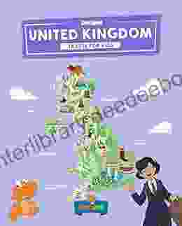 United Kingdom: Travel For Kids: The Fun Way To Discover UK Kids Travel Guide (Travel Guide For Kids 6)