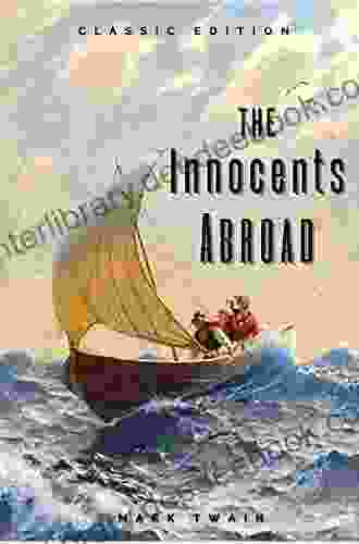The Innocents Abroad: With Original Illustration