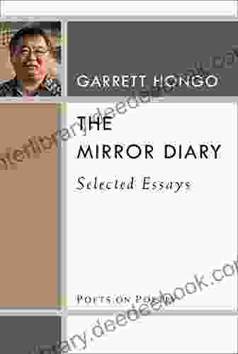 The Mirror Diary: Selected Essays (Poets On Poetry)