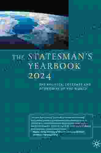 The Statesman S Yearbook 2024: The Politics Cultures And Economies Of The World