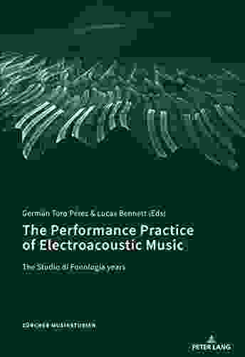 The Performance Practice Of Electroacoustic Music: The Studio Di Fonologia Years (Zuercher Musikstudien 10)