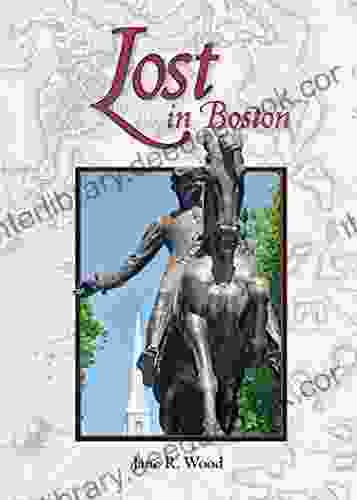 Lost In Boston Jane R Wood