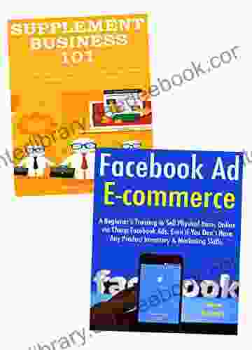 Beginner Ecommerce 202: 2 Ecommerce Business Ideas To Start For Beginners Facebook Ad Ecommerce Supplement Selling Business
