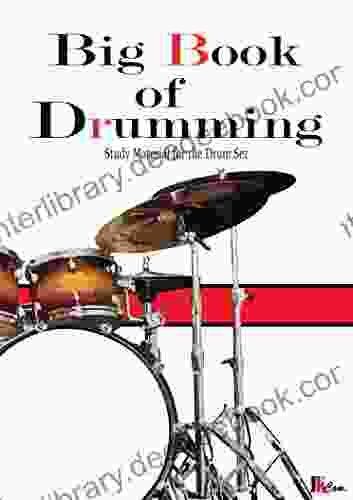 Big Of Drumming: Study Material For The Drum Set