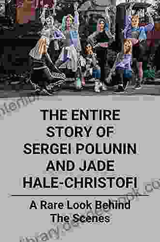 The Entire Story Of Sergei Polunin And Jade Hale Christofi: A Rare Look Behind The Scenes: Jade Hale Christofi Sergei Polunin