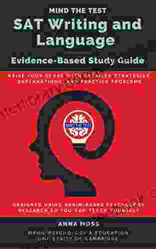 Mind The Test SAT Writing And Language: Evidence Based Study Guide