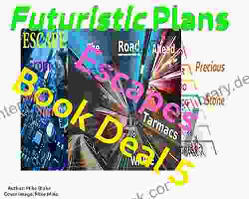Futuristic Plans Escapes : Deal (Futuristic: Plans Escapes 5)