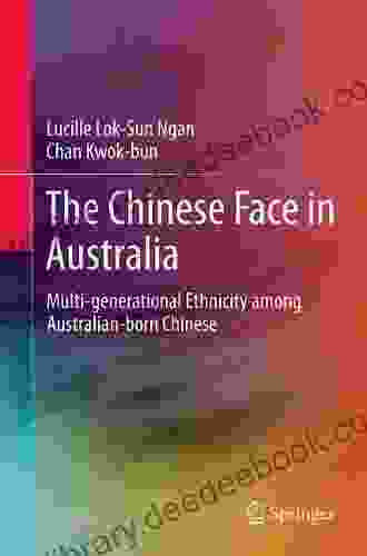 The Chinese Face In Australia: Multi Generational Ethnicity Among Australian Born Chinese