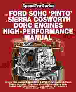 The Ford SOHC Pinto Sierra Cosworth DOHC Engines High Peformance Manual (SpeedPro Series)