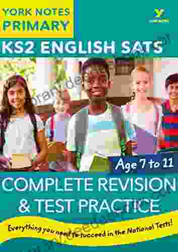 English SATs Complete Revision And Test Practice: York Notes For KS2 Ebook Edition